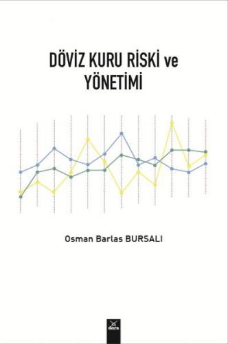 Döviz Kuru Riski ve Yönetimi - Osman Barlas Bursalı - Dora Basım Yayın