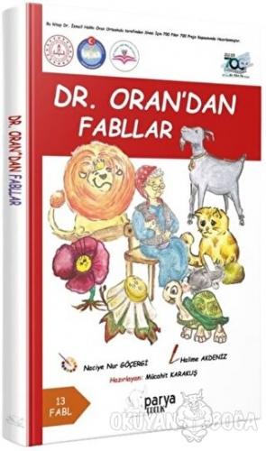 Dr. Oran'dan Fabllar - Naciye Nur Göçergi - Parya Kitap