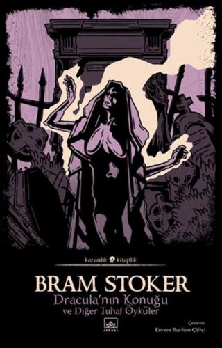 Dracula’nın Konuğu ve Diğer Tuhaf Öyküler - Bram Stoker - İthaki Yayın