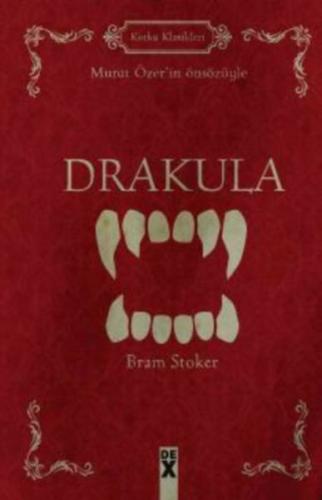 Drakula (Ciltli) - Bram Stoker - Dex Yayınevi