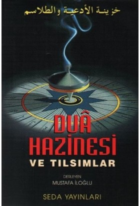 Dua Hazinesi ve Tılsımlar (Kod: 073) - Mustafa İloğlu - Seda Yayınları