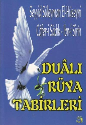 Dualı Rüya Tabirleri - Seyyid Süleyman El-Hüseyni - Alem Yayınları