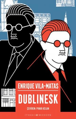 Dublinesk - Enrique Vila-Matas - İthaki Yayınları
