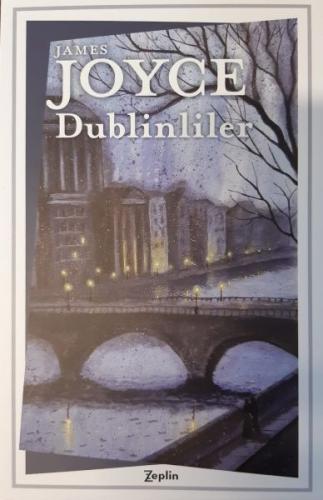 Dublinliler - James Joyce - Zeplin Kitap