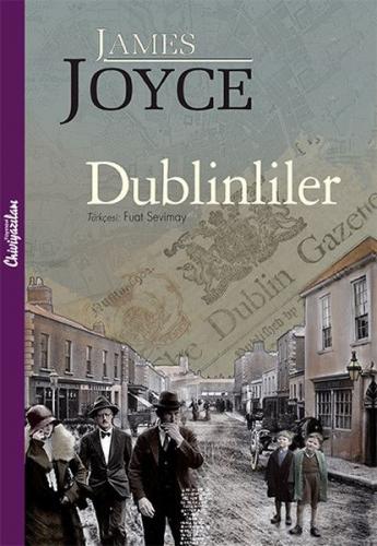 Dublinliler - James Joyce - Chiviyazıları Yayınevi