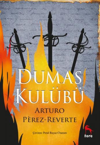 Dumas Kulübü - Arturo Perez Reverte - Nora Kitap