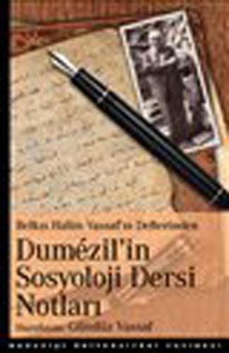 Dümezil'in Sosyoloji Dersi Notları - Kolektif - Boğaziçi Üniversitesi 