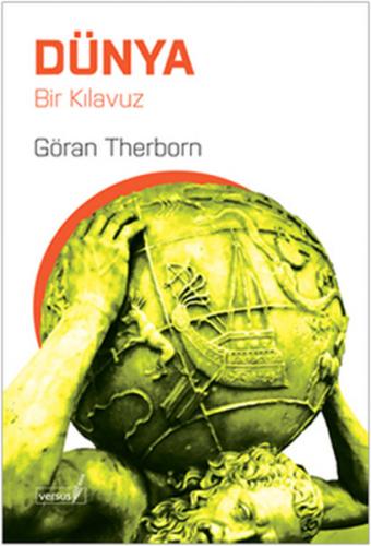 Dünya - Göran Therborn - Versus Kitap Yayınları