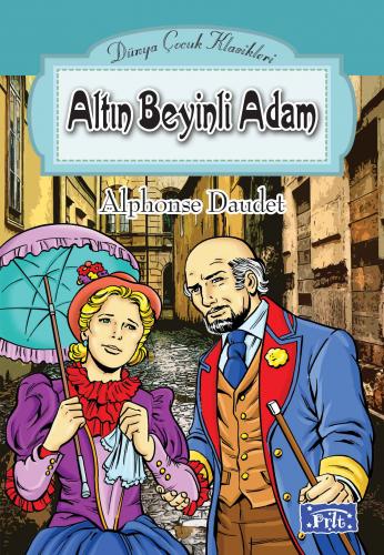 Altın Beyinli Adam - Alphonse Daudet - Parıltı Yayınları