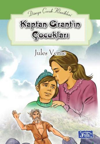 Kaptan Grant'ın Çocukları - Jules Verne - Parıltı Yayınları