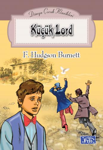 Küçük Lord - Frances Hodgson Burnett - Parıltı Yayınları