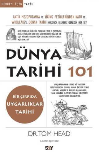Dünya Tarihi 101 - Tom Head - Say Yayınları