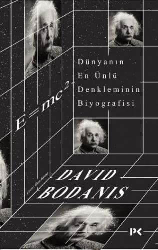 Dünyanın En Ünlü Denkleminin Biyografisi: E=mc2 - David Bodanis - Prof