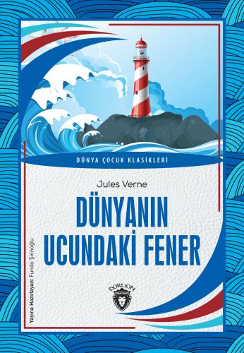 Dünyanın Ucundaki Fener - Jules Verne - Dorlion Yayınevi