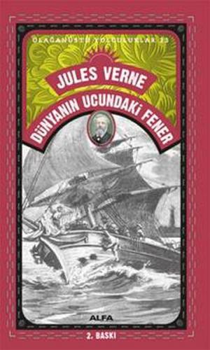 Dünyanın Ucundaki Fener - Olağanüstü Yolculuklar 23 - Jules Verne - Al