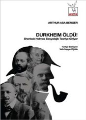 Durkheim Öldü! - Sherlock Holmes Sosyolojik Teoriye Giriyor - Arthur A