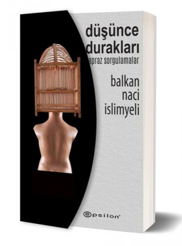 Düşünce Durakları - Balkan Naci İslimyeli - Epsilon Yayınları