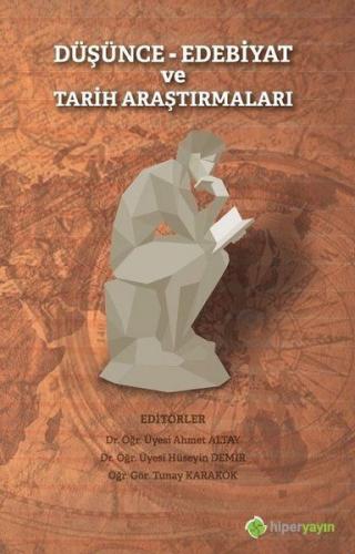 Düşünce Edebiyat ve Tarih Araştırmaları - Ahmet Altay - Hiperlink Yayı