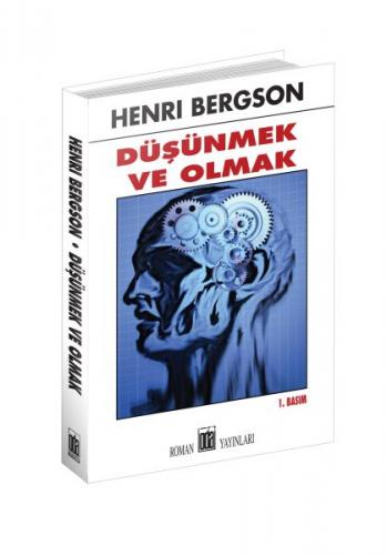 Düşünmek ve Olmak - Henri Bergson - Oda Yayınları