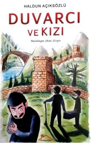 Duvarcı ve Kızı - Haldun Açıksözlü - Kırmızı Çatı Yayınları