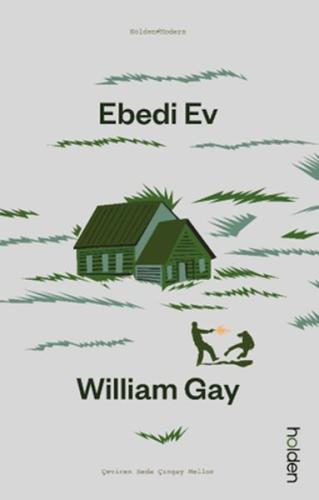Ebedi Ev - William Gay - Holden Kitap