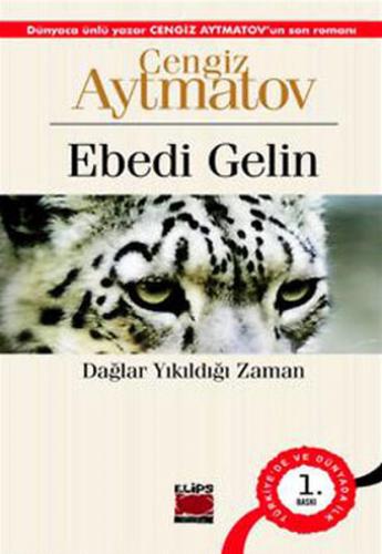 Ebedi Gelin - Cengiz Aytmatov - Elips Kitap