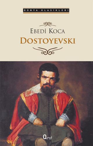 Ebedi Koca - Fyodor Mihayloviç Dostoyevski - Araf Yayınları