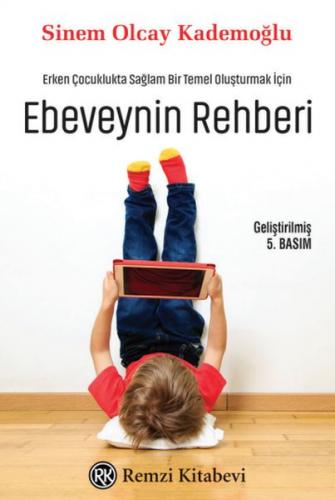 Ebeveynin Rehberi - Sinem Olcay Kademoğlu - Remzi Kitabevi