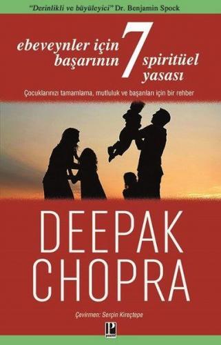 Ebeveynler İçin Başarının 7 Spiritüel Yasası - Deepak Chopra - Pozitif