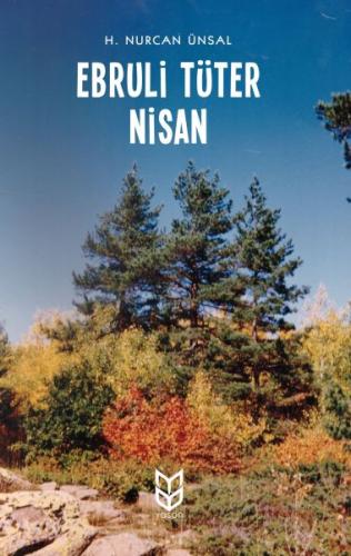 Ebruli Tüter Nisan - H. Nurcan Ünsal - Yason Yayıncılık
