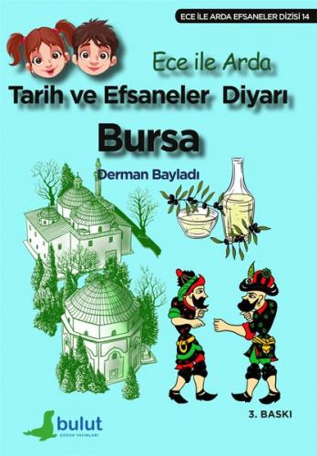 Tarih ve Efsaneler Diyarı Bursa - Derman Bayladı - Bulut Yayınları