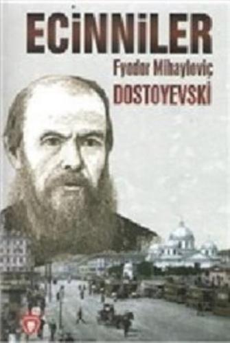 Ecinniler - Fyodor Mihayloviç Dostoyevski - Dorlion Yayınevi