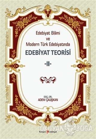 Edebiyat Bilimi ve Modern Türk Edebiyatında Edebiyat Teorisi 2 - Adem 