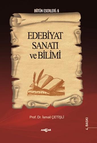 Edebiyat Sanatı ve Bilimi - İsmail Çetişli - Akçağ Yayınları - Ders Ki