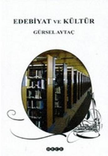Edebiyat ve Kültür Araştırmaları - Gürsel Aytaç - Hece Yayınları