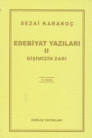 Edebiyat Yazıları 2: Dişimizin Zarı - Sezai Karakoç - Diriliş Yayınlar