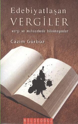 Edebiyatlaşan Vergiler - Cazim Gürbüz - Bilgeoğuz Yayınları