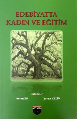 Edebiyatta Kadın ve Eğitim - Ayten Er - Bilgin Kültür Sanat Yayınları