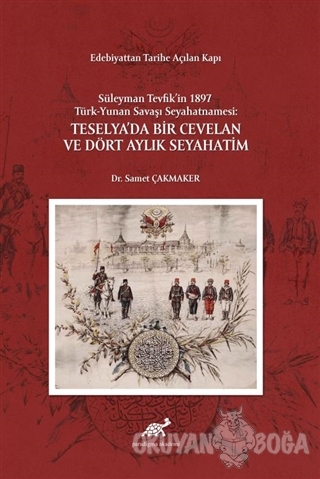 Edebiyattan Tarihe Açılan Kapı - Süleyman Tevfik'in 1987 Türk-Yunan Sa