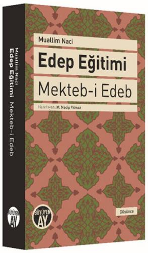 Edep Eğitimi - Mekteb-i Edeb - Muallim Naci - Büyüyen Ay Yayınları