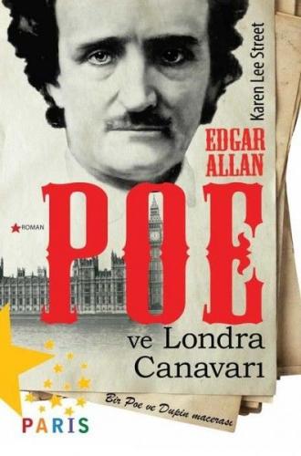 Edgar Allan Poe ve Londra Canavarı - Karen Lee Street - Paris Yayınlar