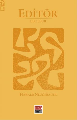 Editör -Lecteur - Harald Neugebauer - Maarif Mektepleri Yayınları
