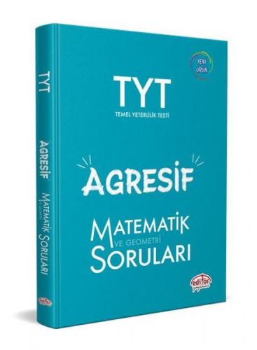 TYT Agresif Matematik ve Geometri Soruları - Kolektif - Editör Yayınev