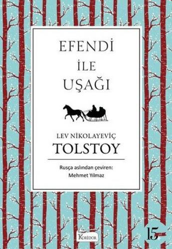 Efendi ile Uşağı (Ciltli) - Lev Nikolayeviç Tolstoy - Koridor Yayıncıl