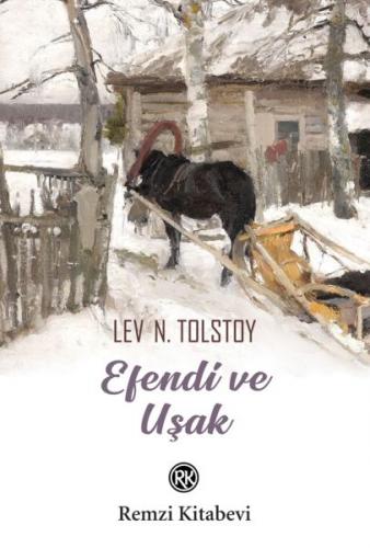 Efendi ve Uşak - Lev Nikolayeviç Tolstoy - Remzi Kitabevi