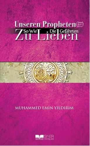 Unseren Propheten So Wie Die Gefahrten Zu Lieben - Muhammed Emin Yıldı