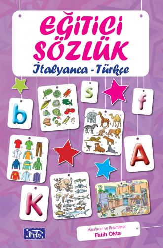 Eğitici Sözlük İtalyanca - Türkçe - Fatih Okta - Parıltı Yayınları