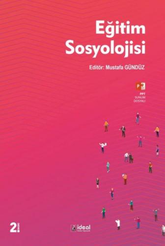 Eğitim Sosyolojisi - Mustafa Gündüz - İdeal Kültür Yayıncılık Ders Kit
