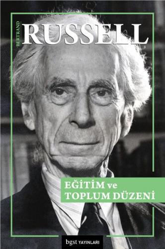 Eğitim ve Toplum Düzeni - Bertrand Russell - Bgst Yayınları