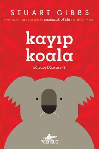 Eğlence Dünyası 2: Kayıp Koala - Stuart Gibbs - Pegasus Yayınları